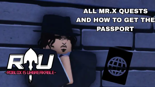 Roblox Is Unbreakable Mr X Find the Associate Location Guide